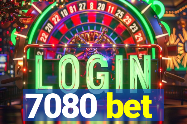 7080 bet